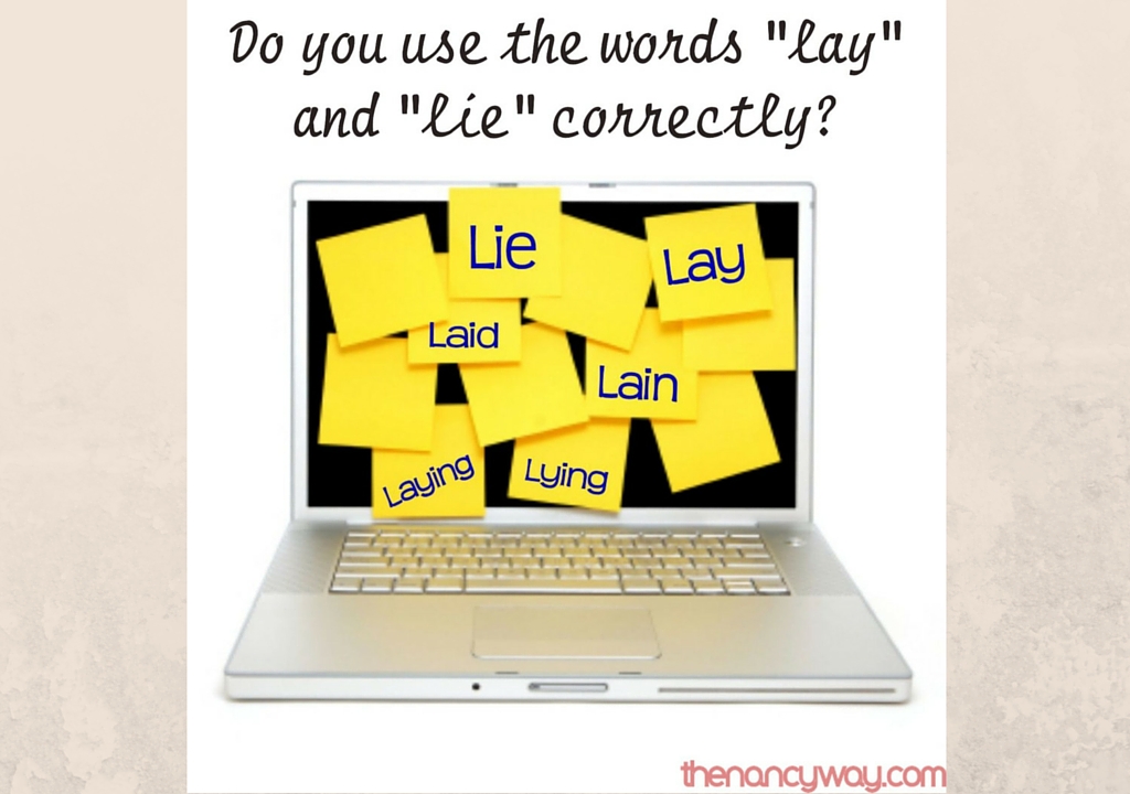 Do you use the words lay and lie correctly