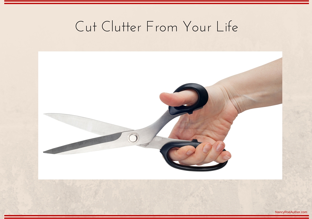 Cut Clutter From Your Life