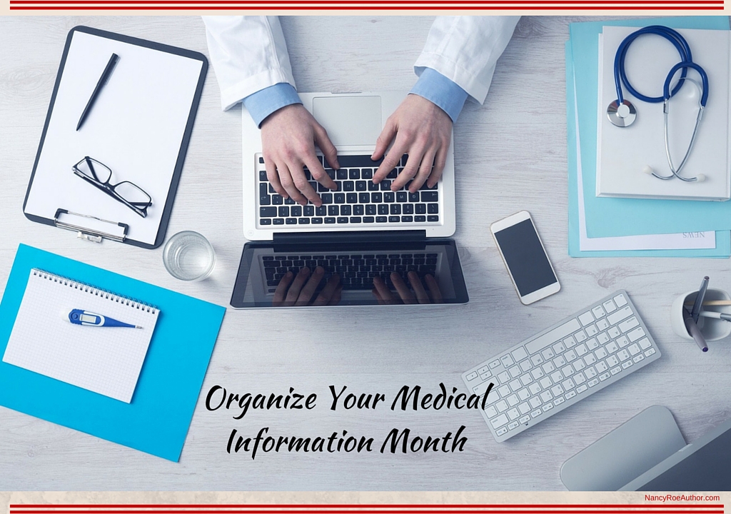Organize Your Medical Information Month
